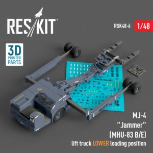 RESKIT RSK48-0006 MJ-4 Jammer (MHU-83 B/E) Early lift truck LOWER loading position (3D. Printed) (1/48)